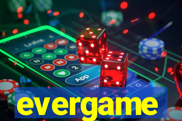 evergame