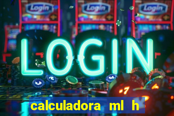 calculadora ml h para mcg kg min