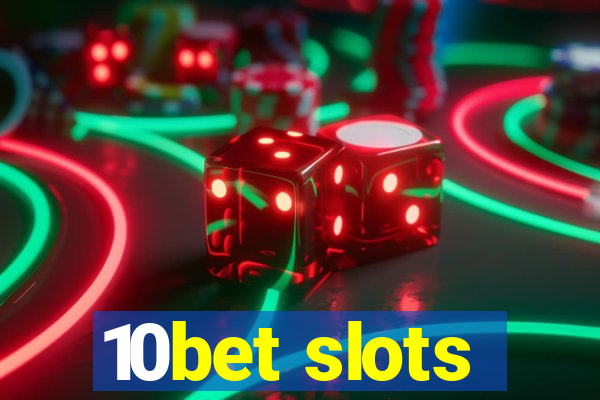 10bet slots