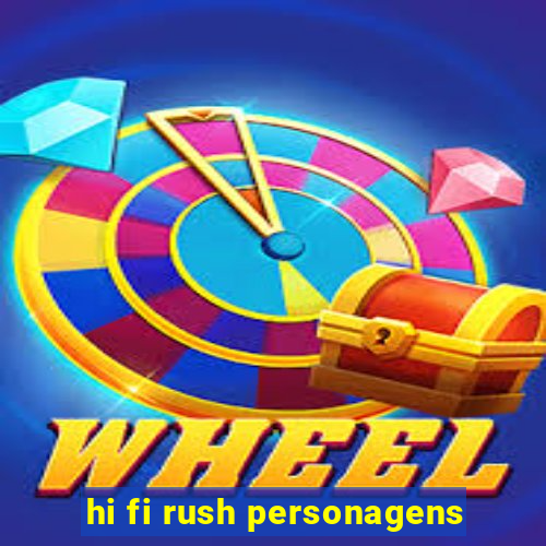 hi fi rush personagens