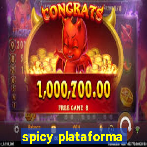 spicy plataforma