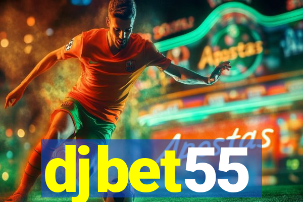 djbet55