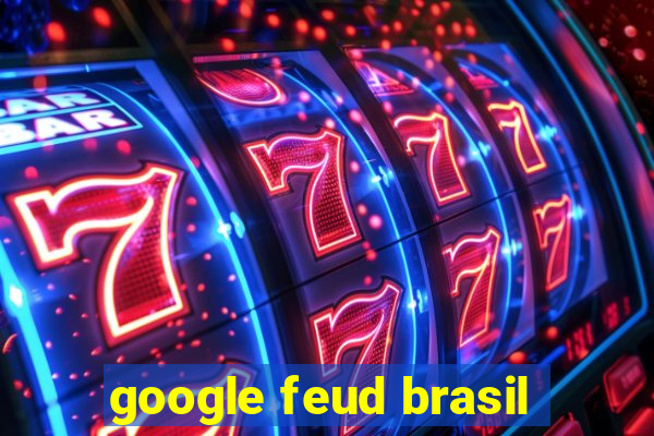 google feud brasil