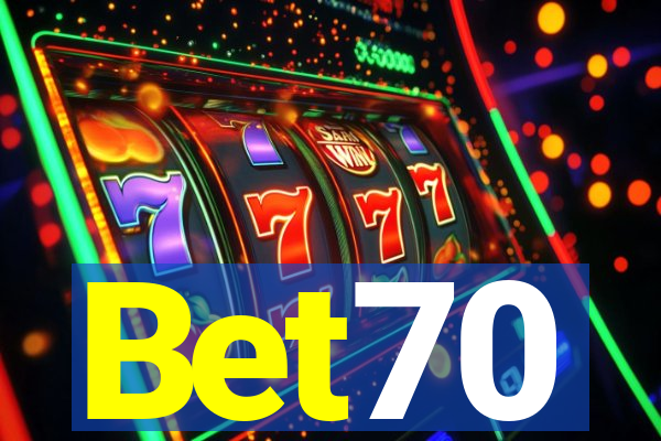 Bet70