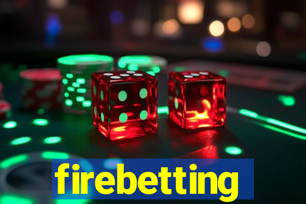 firebetting