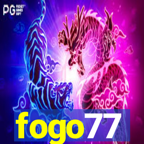 fogo77