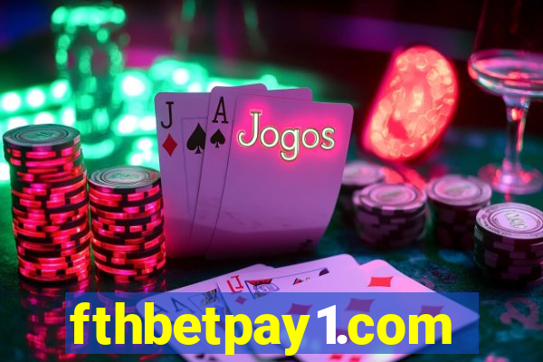 fthbetpay1.com