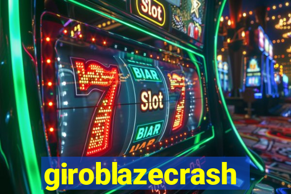 giroblazecrash