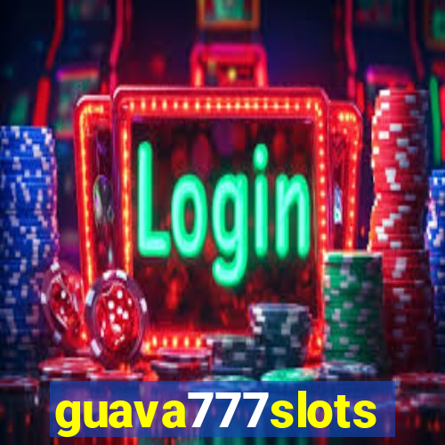 guava777slots