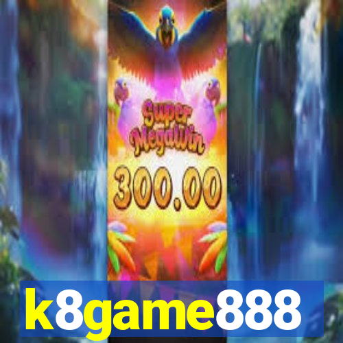 k8game888