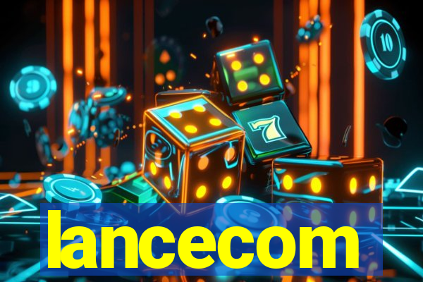 lancecom