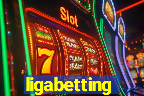 ligabetting