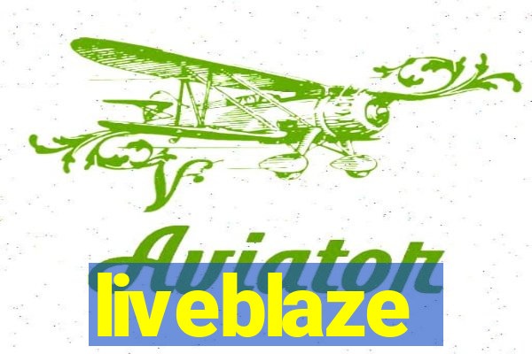 liveblaze