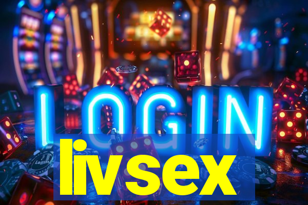 livsex