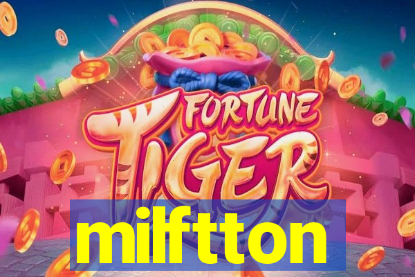 milftton