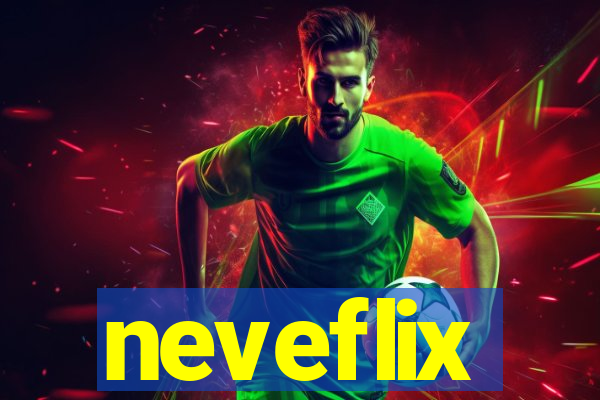 neveflix