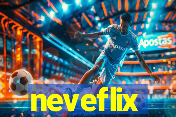 neveflix