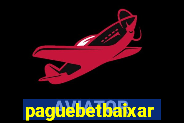 paguebetbaixar