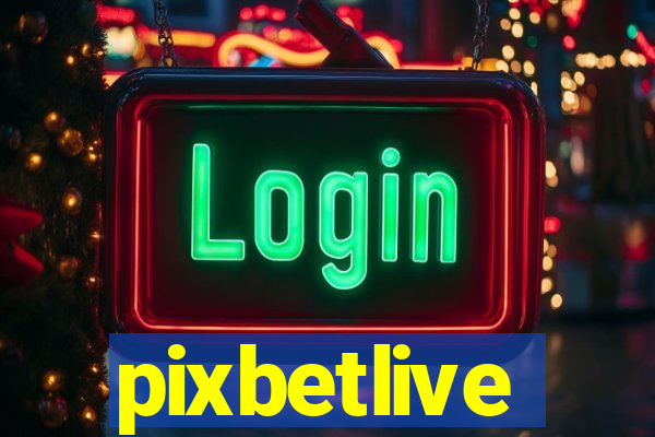 pixbetlive