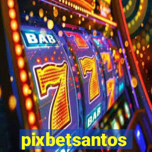 pixbetsantos