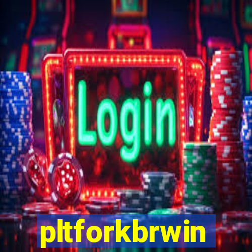 pltforkbrwin