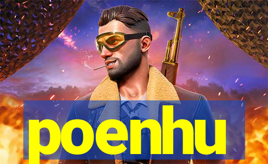 poenhu