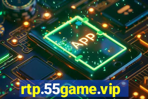 rtp.55game.vip