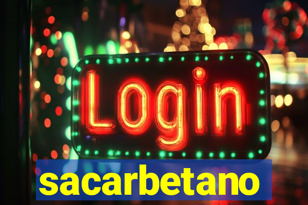 sacarbetano