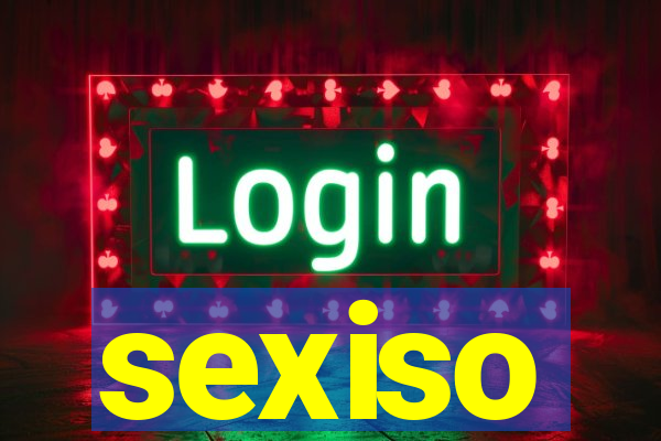 sexiso