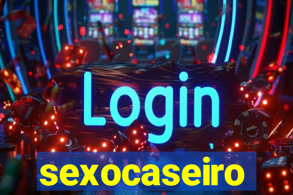 sexocaseiro