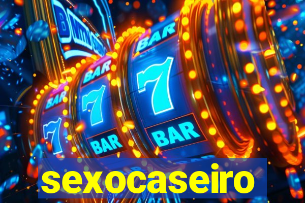 sexocaseiro