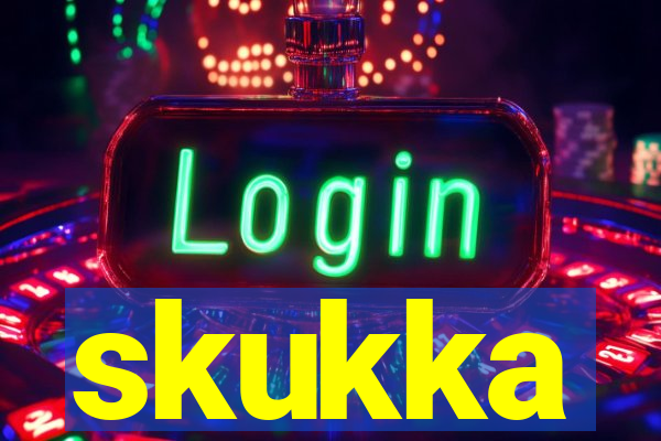 skukka