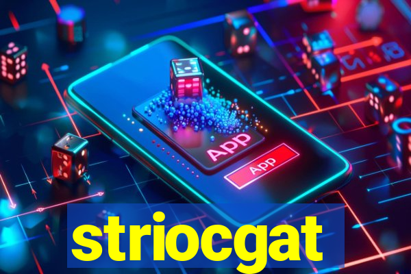 striocgat