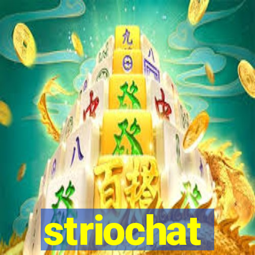 striochat