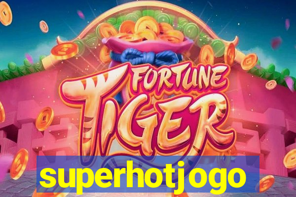 superhotjogo