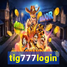 tig777login