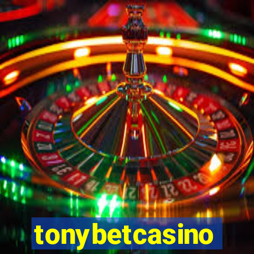 tonybetcasino