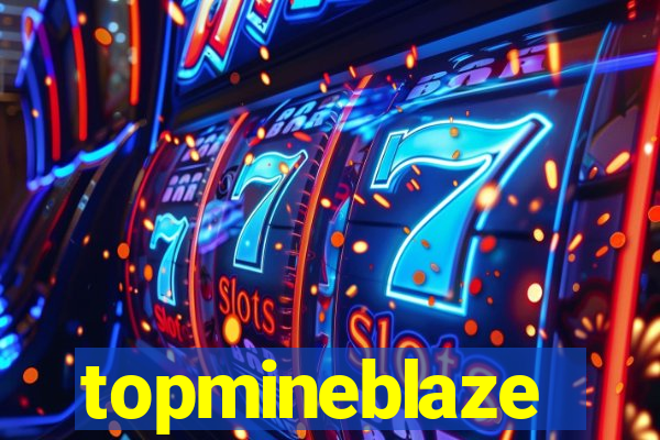 topmineblaze