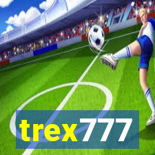 trex777