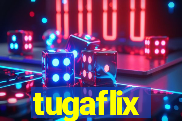 tugaflix