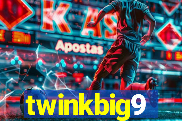 twinkbig9