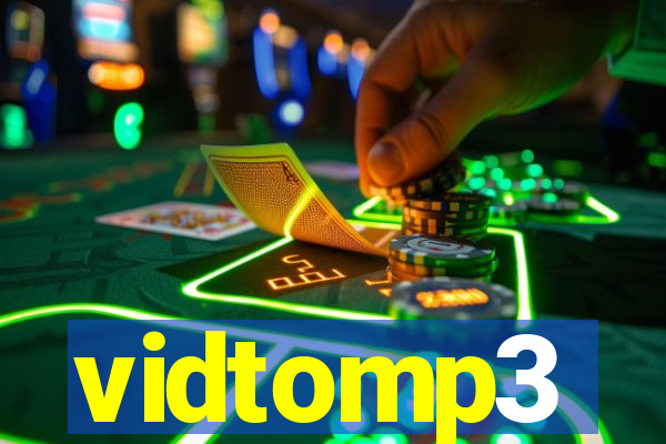 vidtomp3