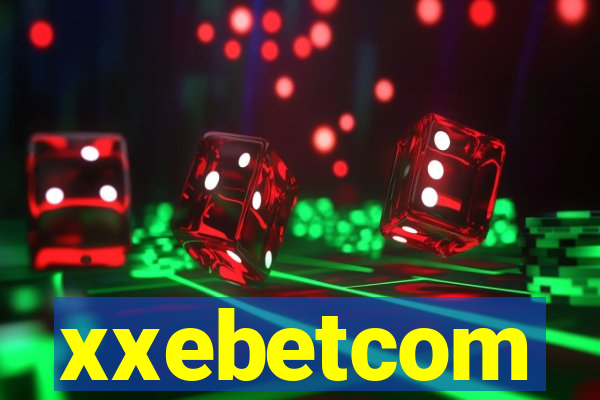 xxebetcom