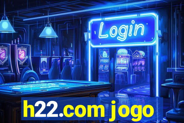 h22.com jogo