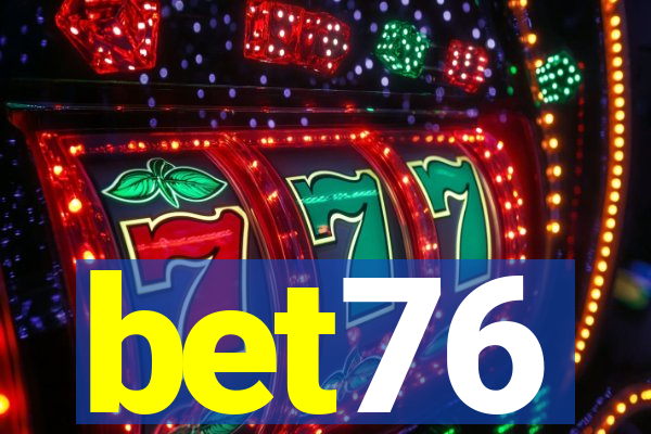 bet76