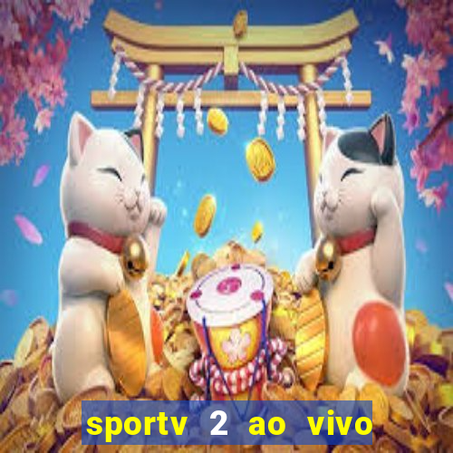 sportv 2 ao vivo mega canal