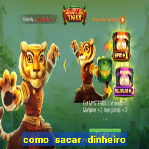 como sacar dinheiro no golden slots