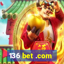 136 bet .com