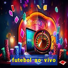 futebol ao vivo sem travar