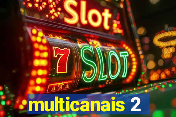 multicanais 2